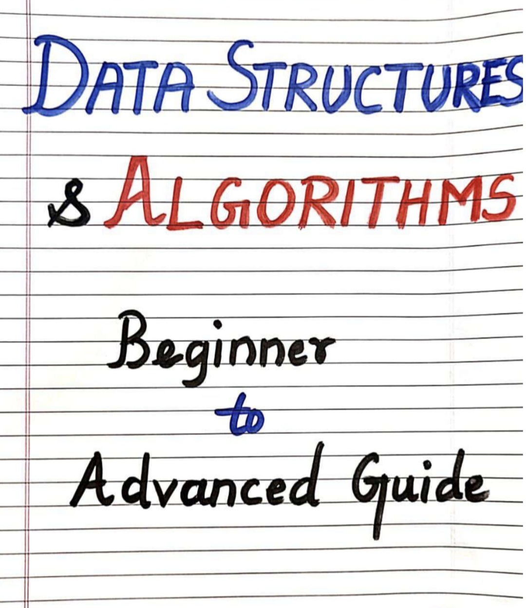 DATA STRUCTURES FROM SCRATCH TO ADVANCE 