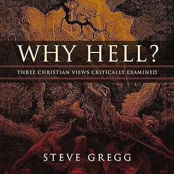 Why Hell?: Three Christian Views Critically Examined (AudioBook & PDF)